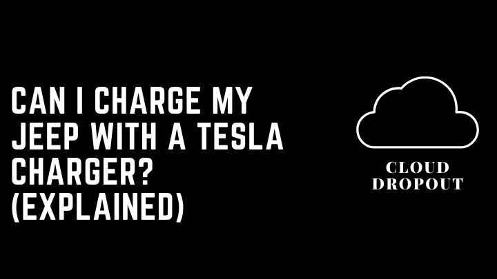 Can I Charge My Jeep With A Tesla Charger? (Explained)