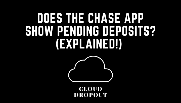Does The Chase App Show Pending Deposits? (Check The Wallet Payments Option) 